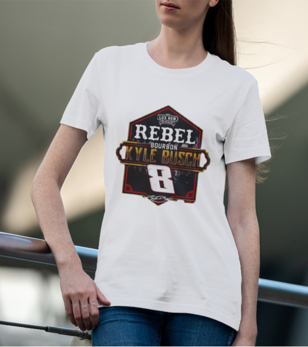 Kyle Busch Rebel Bourbon Lux Row NASCAR 8 T-Shirt