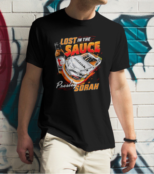 Lost In The Sauce Presley Sorah Hot Sauce Race Car T-Shirt