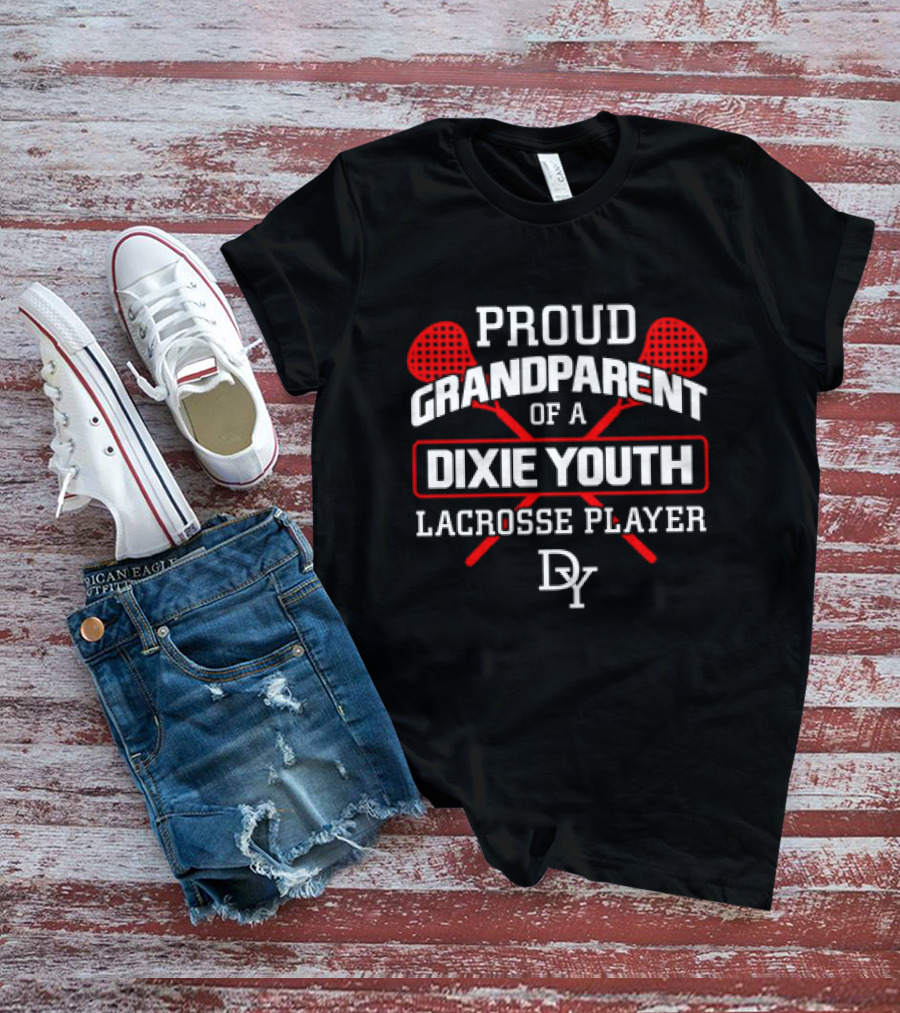 Proud Grandparent Of A Dixie Youth Lacrosse Player DY T-Shirt