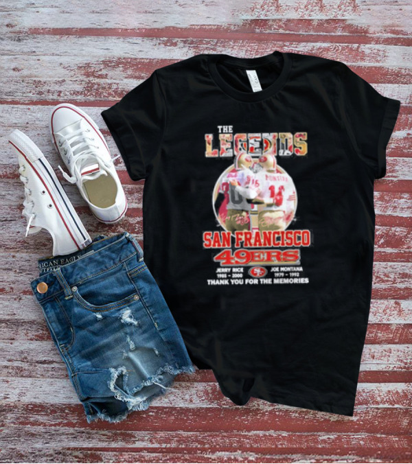 The Legends San Francisco 49ers Jerry Rice Joe Montana Thank You For The Memories T-Shirt
