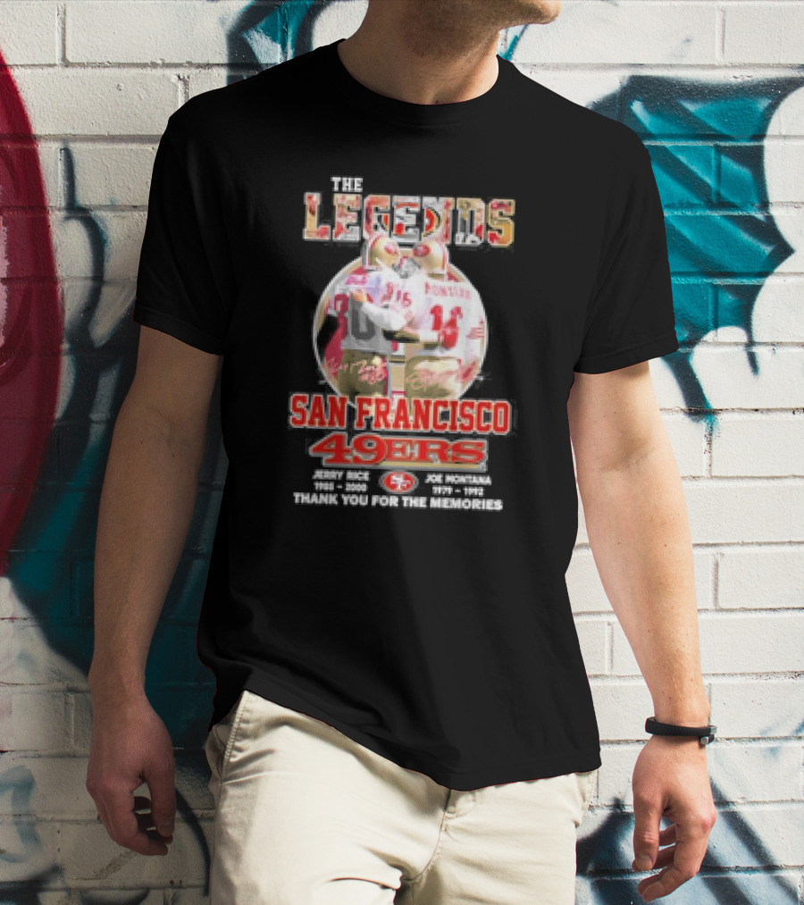 The Legends San Francisco 49ers Jerry Rice Joe Montana Thank You For The Memories T-Shirt