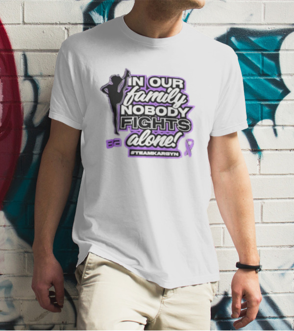 In Our Family Nobody Fights Alone Team Karsyn Ribbon T-Shirt