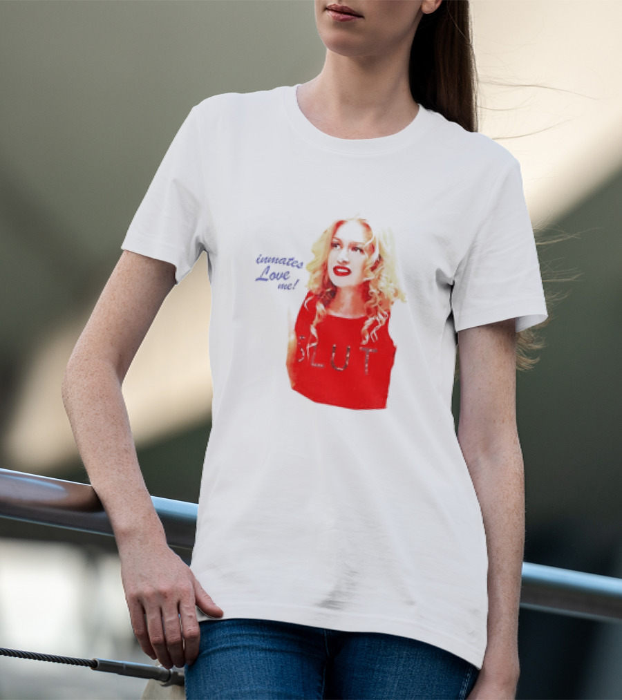 Inmates Love Me Slut Red Top Blonde Woman T-Shirt