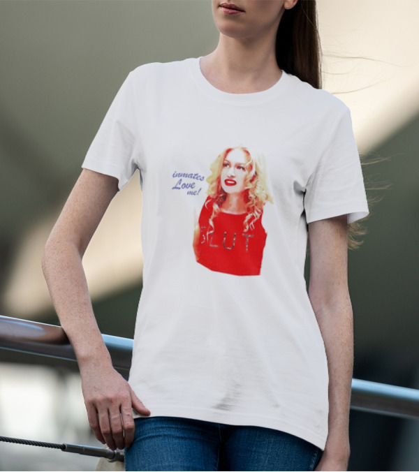 Inmates Love Me Slut Red Top Blonde Woman T-Shirt