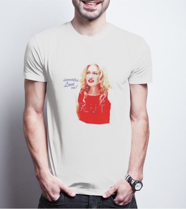 Inmates Love Me Slut Red Top Blonde Woman T-Shirt