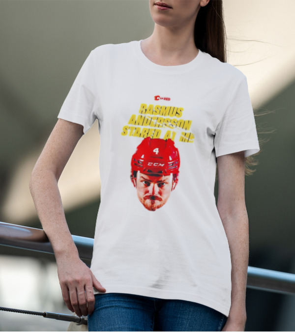 C Of Red Rasmus Andersson Stared At Me CCM Red Helmet Number 4 T-Shirt