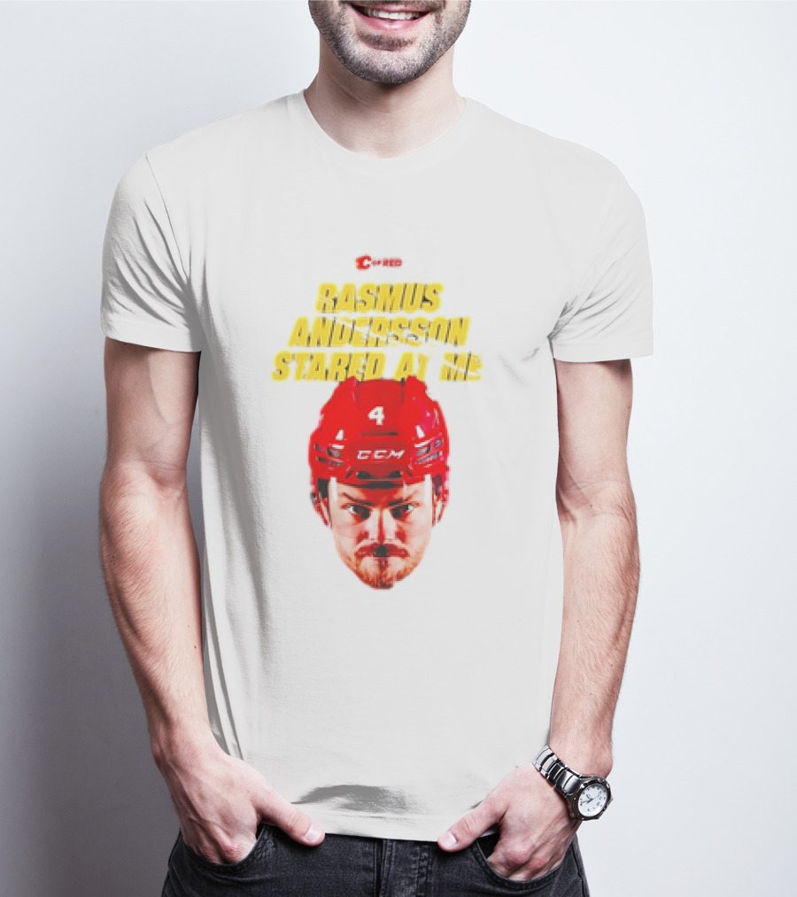 C Of Red Rasmus Andersson Stared At Me CCM Red Helmet Number 4 T-Shirt