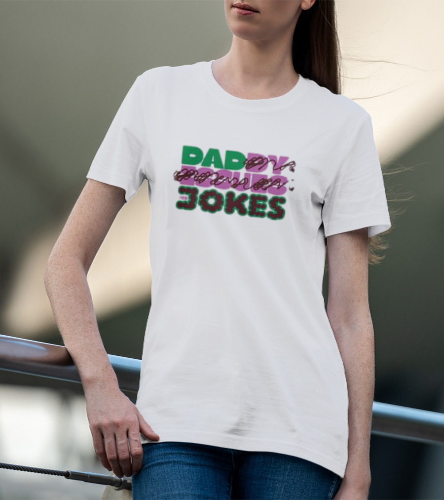Daddy Issues Dad Jokes T-Shirt