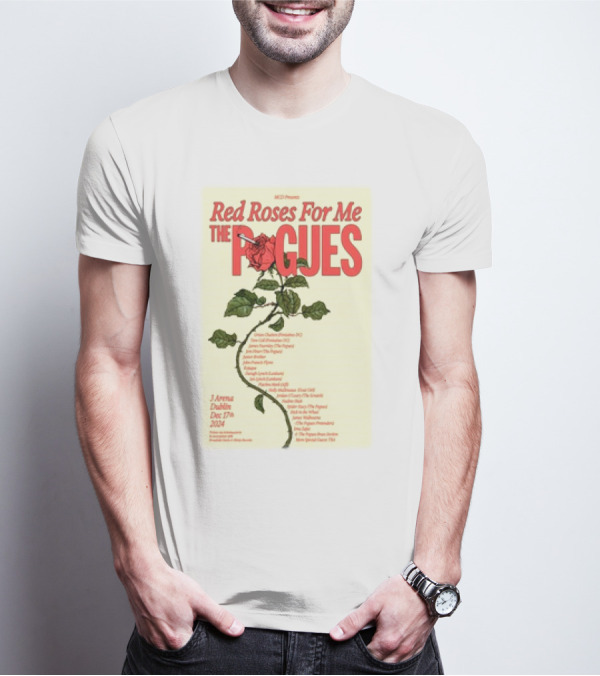 Red Roses For Me The Pogues 3Arena Dublin Dec 17 T-Shirt