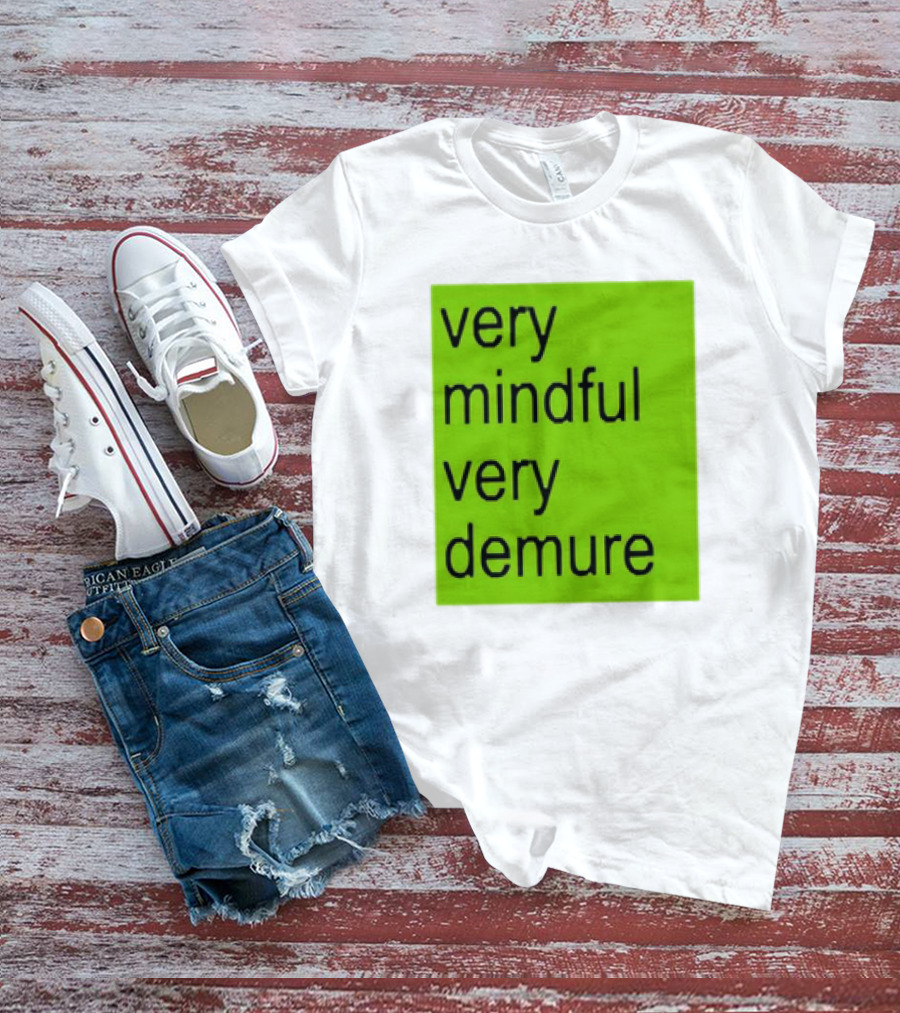 Very Mindful Very Demure Brat Statement Text Green Background T-Shirt