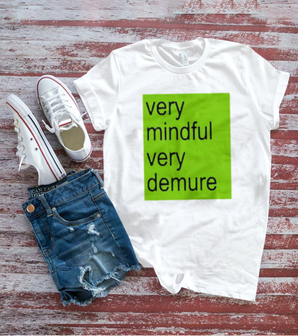Very Mindful Very Demure Brat Statement Text Green Background T-Shirt