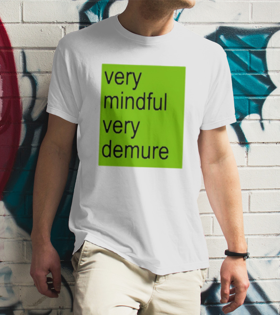 Very Mindful Very Demure Brat Statement Text Green Background T-Shirt