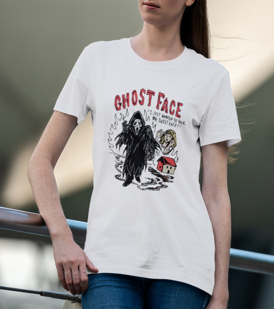 Ghostface I Just Wanted To Talk Mr Ghostface With Haunted House And Frightened Woman T-Shirt