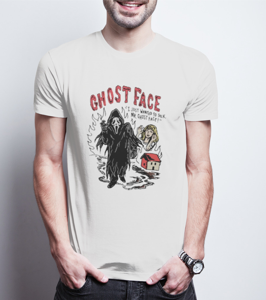 Ghostface I Just Wanted To Talk Mr Ghostface With Haunted House And Frightened Woman T-Shirt