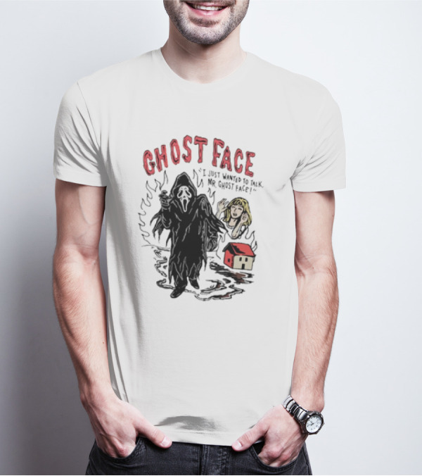 Ghostface I Just Wanted To Talk Mr Ghostface With Haunted House And Frightened Woman T-Shirt