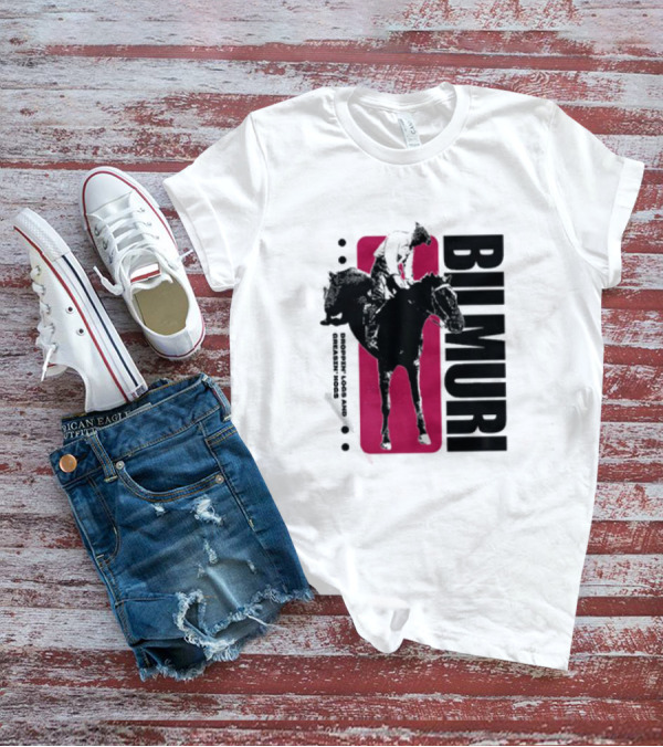 Bilmuri Horse Dropzn Logs And Greasin’ Hogs Riding T-Shirt