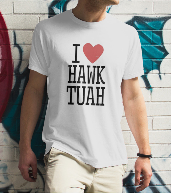 I Heart Hawk Tuah Guy Spit Joke Wet That Thang T-Shirt