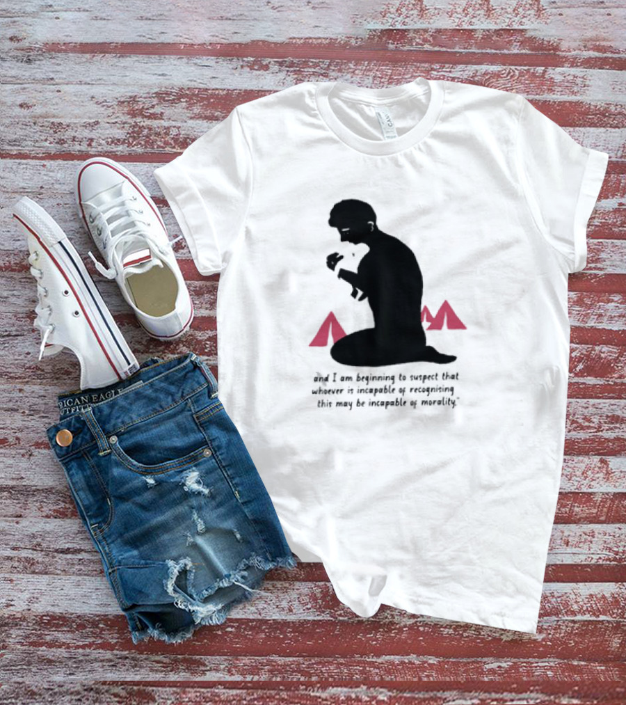 The Children Are Always Ours Every Single One Of Them All Over The Globe Beginning To Suspect Morality T-Shirt