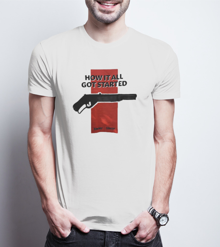 Daisy Collector How It All Got Started Gun T-Shirt