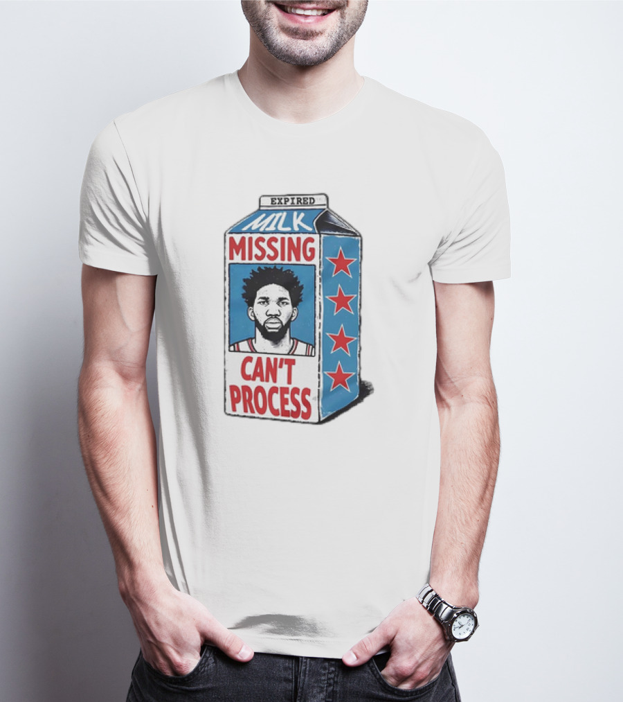 Expired Milk Missing Can't Process Joel Embiid Philadelphia 76ers T-Shirt