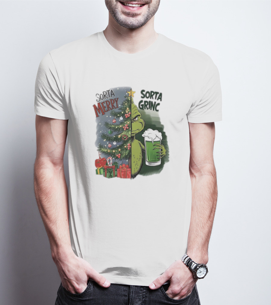Sorta Merry Sorta Grinch Christmas Tree And Green Drink T-Shirt