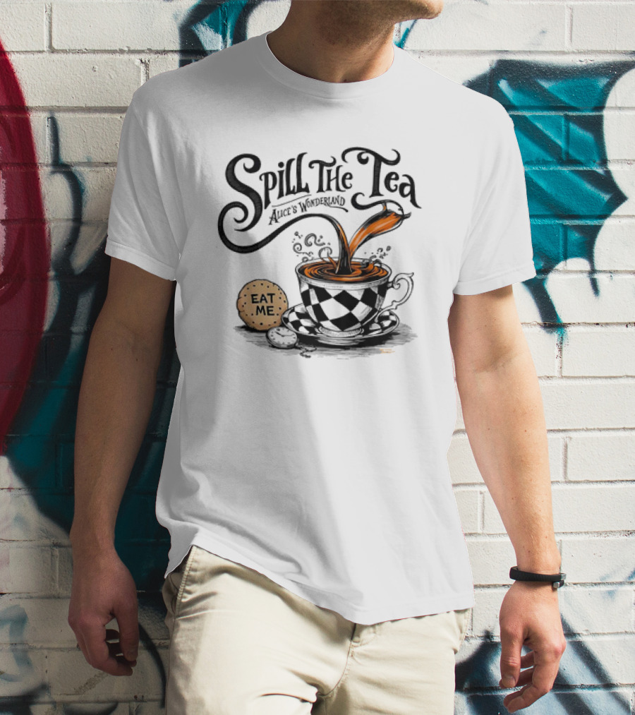 Spill The Tea Alice's Wonderland Eat Me Checkered Teacup And Biscuits T-Shirt