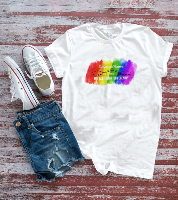 Inclusion Matters BBES We All Learn Differently Rainbow Brushstroke Background T-Shirt