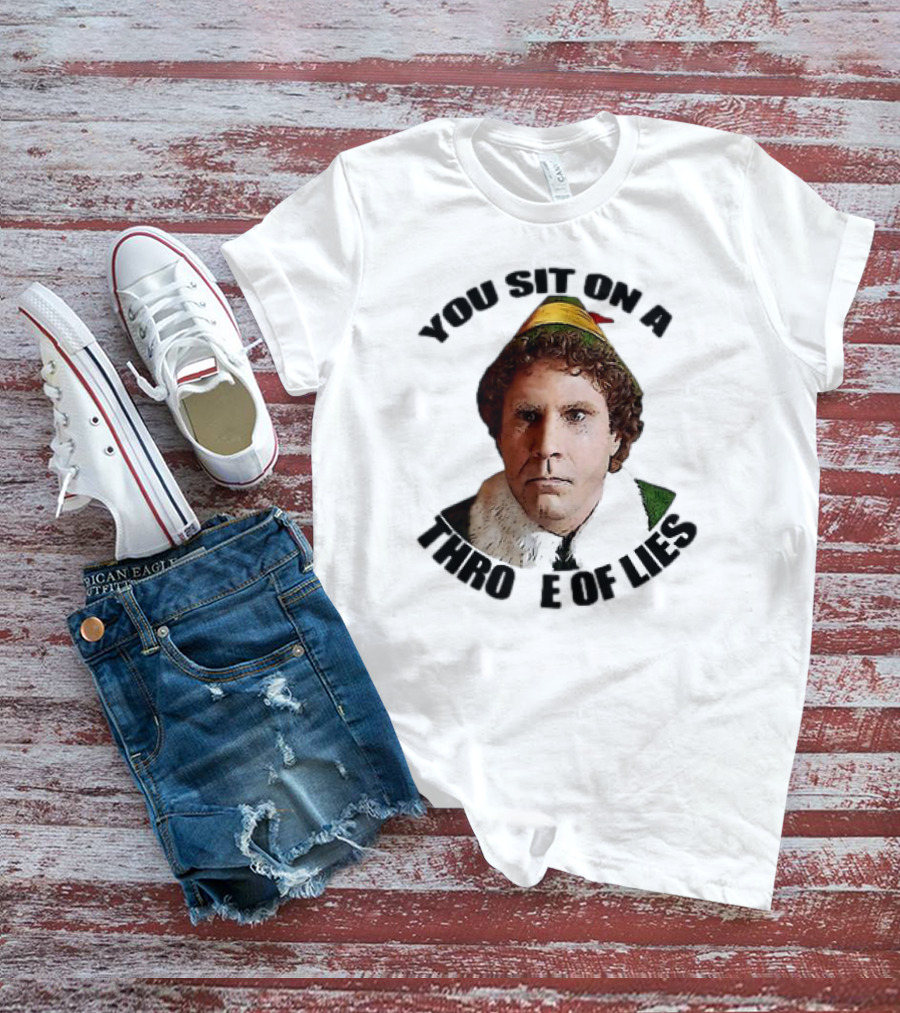 Elf Buddy You Sit On A Throne Of Lies Christmas Movie Scene T-Shirt