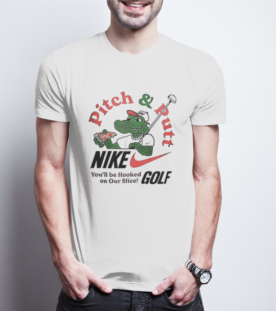 Pitch And Putt Golf You'll Be Hooked On Our Slice T-Shirt