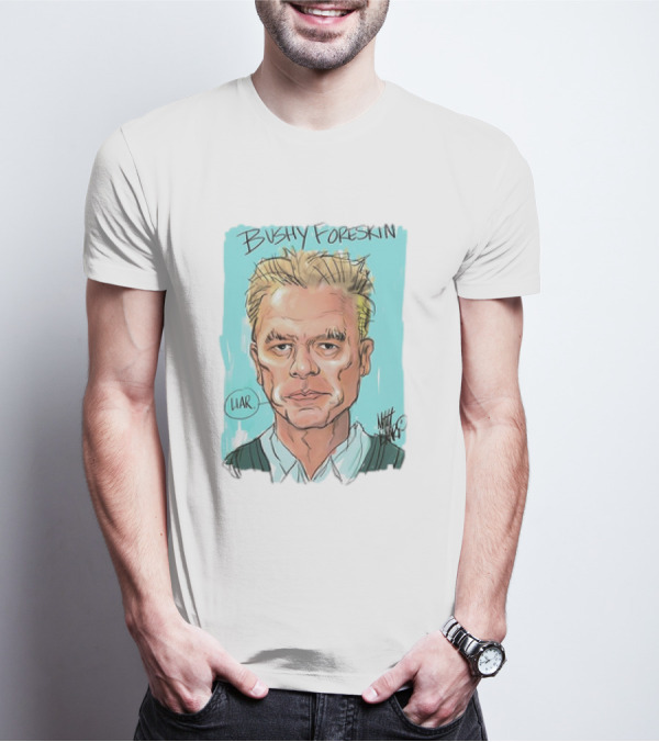 Bushy Foreskin Liar Caricature T-Shirt