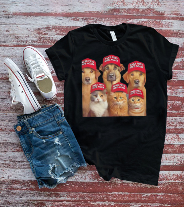 Make Pets Safe Again Red Hat Dogs And Cats T-Shirt