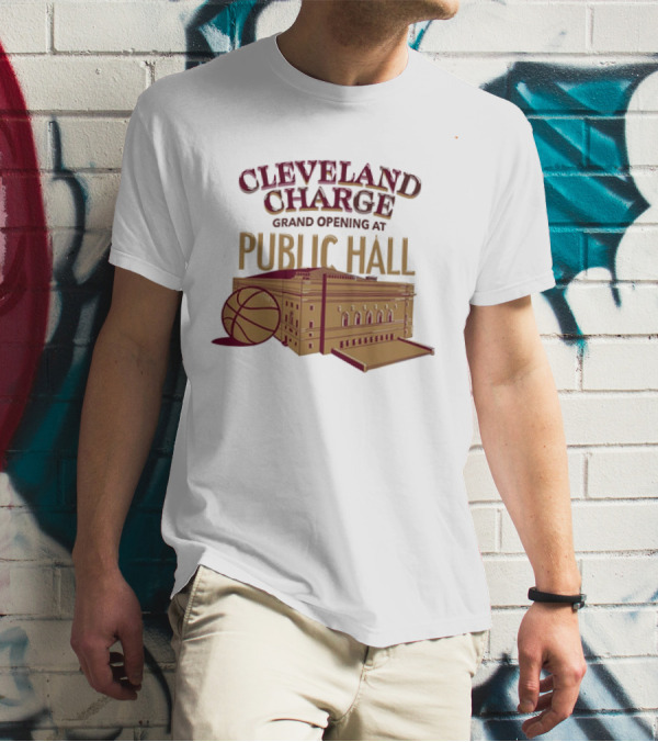 Cleveland Charge Grand Opening At Public Hall Basketball Event T-Shirt