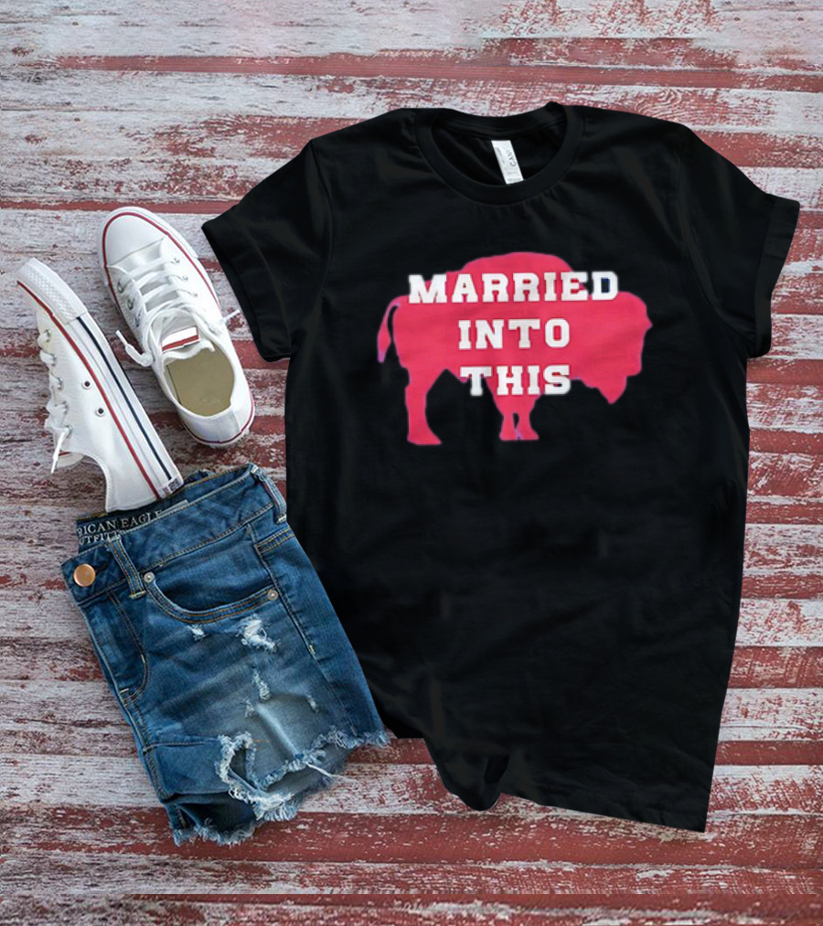 Married Into This Buffalo Bills Bison T-Shirt