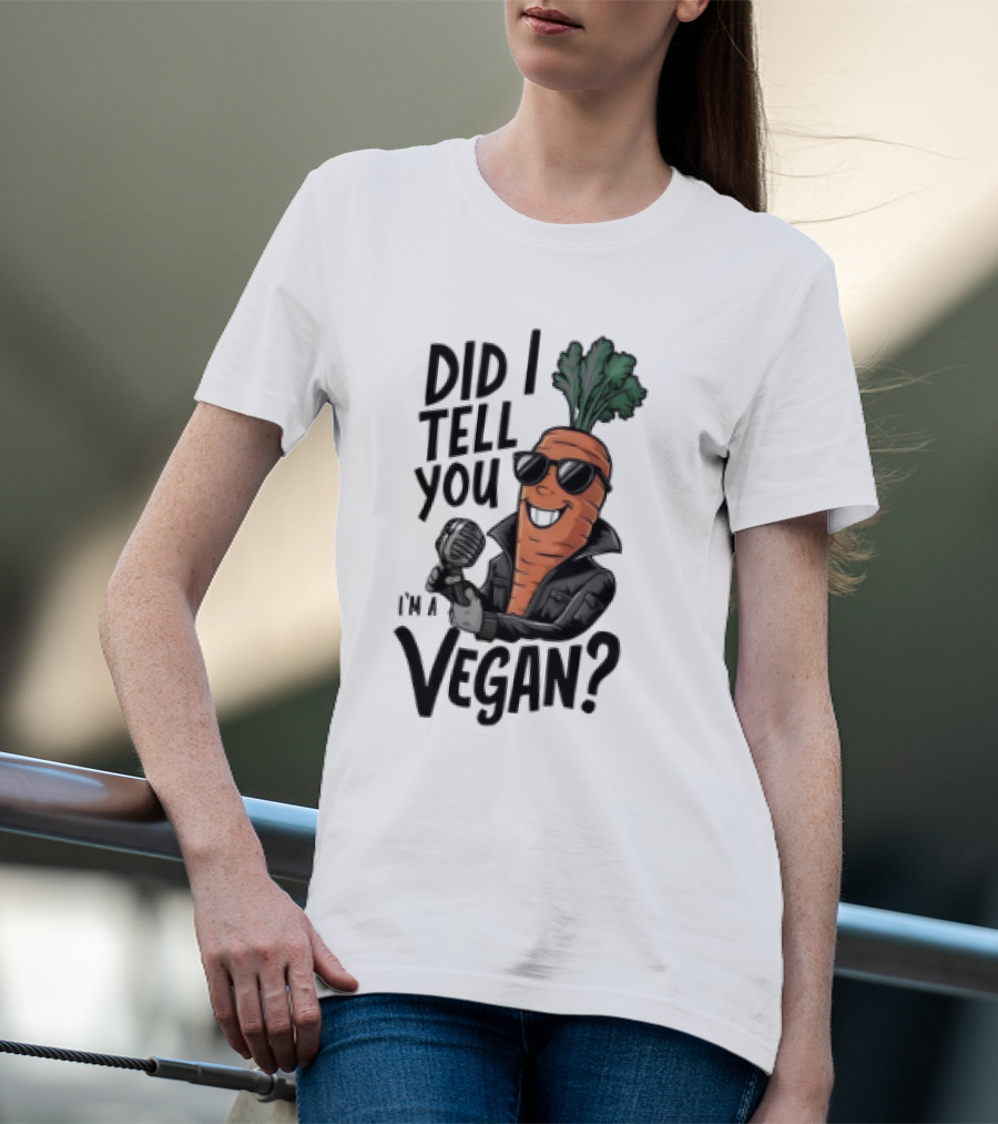 Did I Tell You I’m A Vegan Carrot With Microphone And Sunglasses T-Shirt
