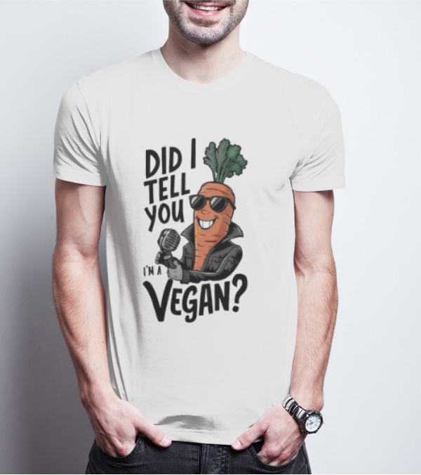 Did I Tell You I’m A Vegan Carrot With Microphone And Sunglasses T-Shirt