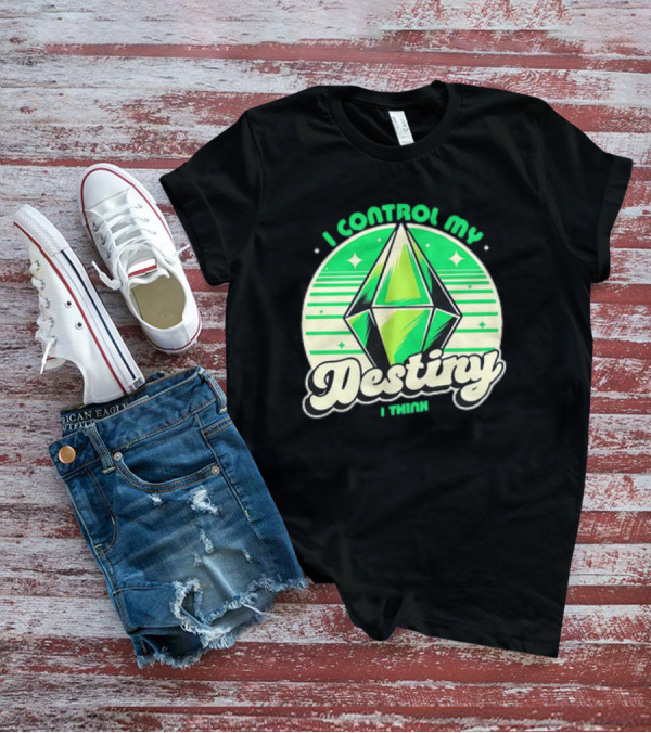 I Control My Destiny I Think Green Diamond With Stars T-Shirt