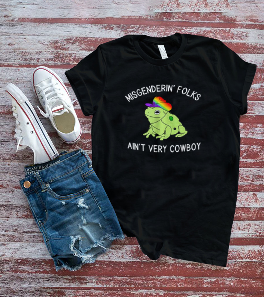 Misgenderin' Folks Ain't Very Cowboy Frog With Rainbow Hat T-Shirt