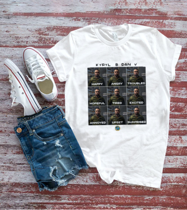 KYRYLO BUDANOV Happy Angry Troubled Hopeful Tired Excited Annoyed Upset Surprised Emotions T-Shirt