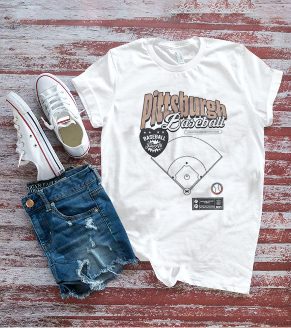 Pittsburgh Baseball Everyone’s Favorite Pastime Field T-Shirt