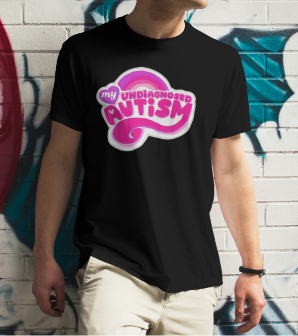 My Undiagnosed Autism Pink Rainbow T-Shirt