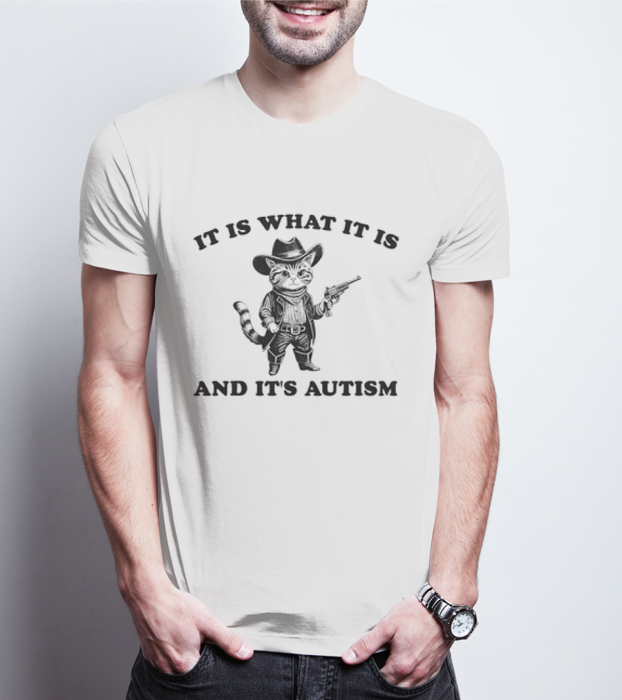 It Is What It Is And It's Autism Cat Vintage Cowboy T-Shirt