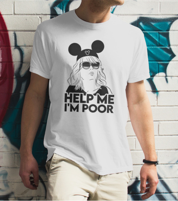 Help Me I'm Poor Disney Mickey Mouse Ears Sunglasses T-Shirt