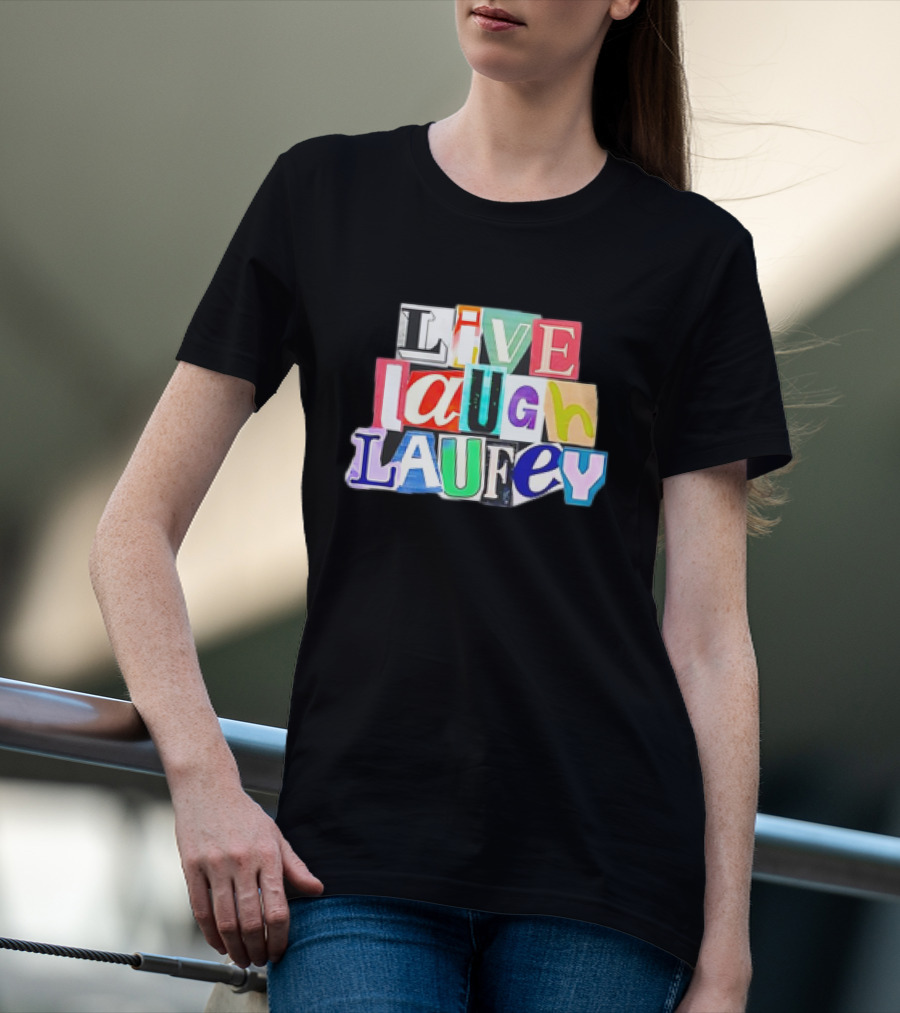 Live Laugh Laufey Letters Collage T-Shirt