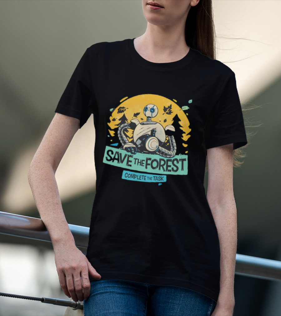 Save The Forest Complete The Task Roz The Wild Robots T-Shirt