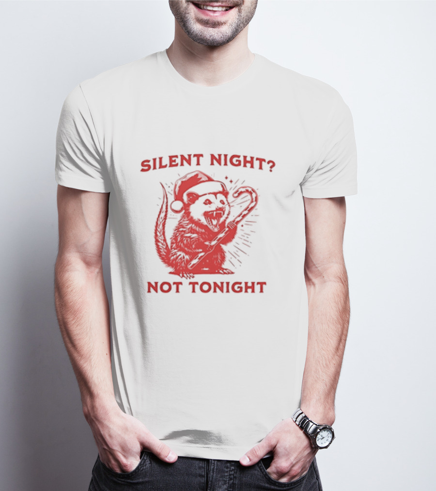 Silent Night Not Tonight Christmas Santa Rat T-Shirt