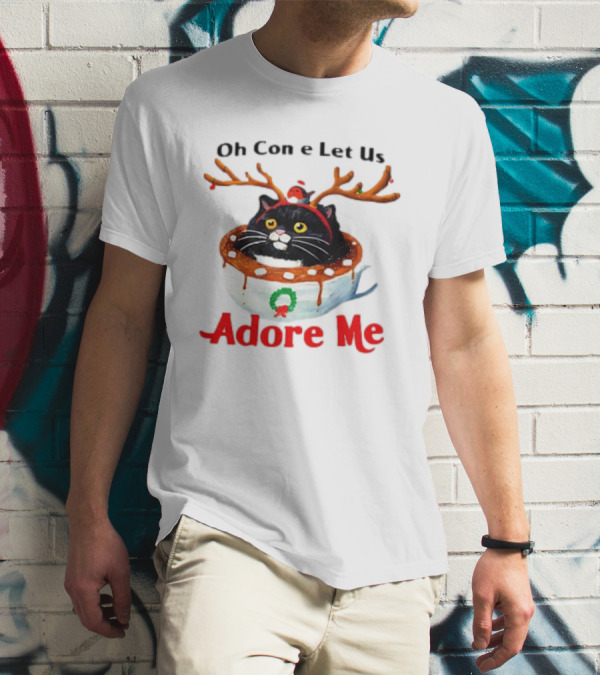 Oh Come Let Us Adore Me Cat In Reindeer Antlers T-Shirt