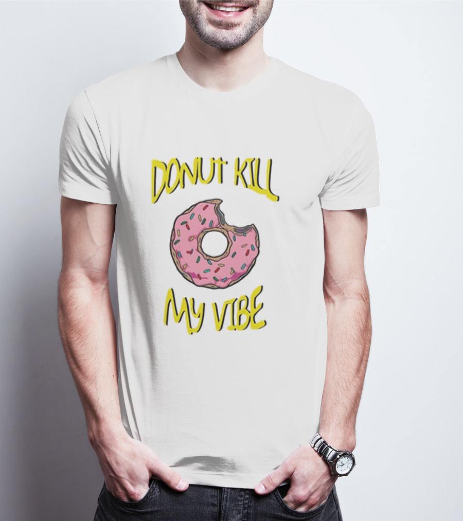Donut Kill My Vibe Pink Sprinkled Doughnut T-Shirt