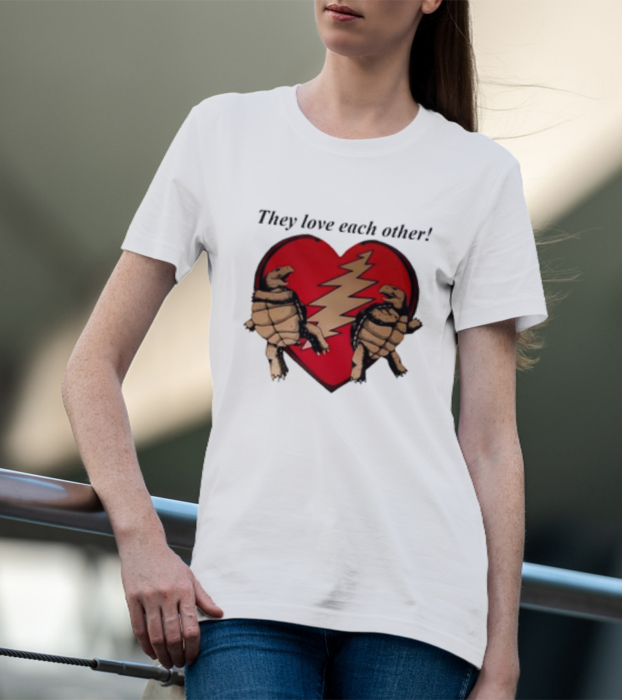 They Love Each Other Grateful Dead Heart Tortoises Valentine's Day T-Shirt
