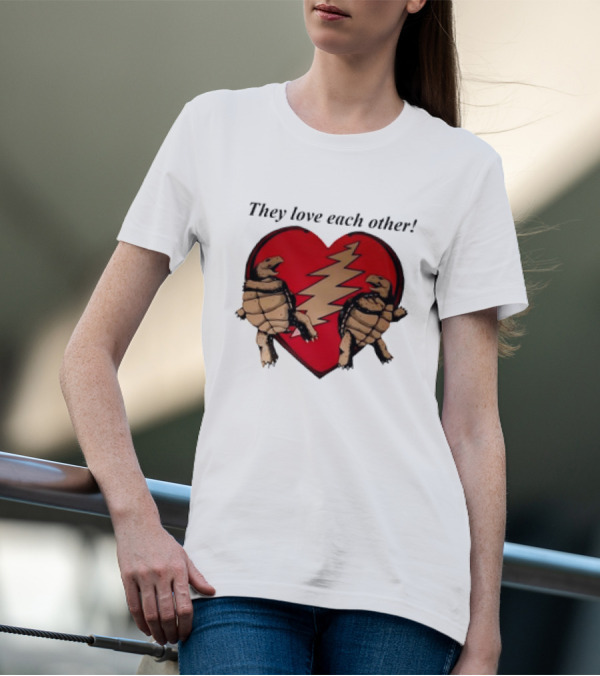 They Love Each Other Grateful Dead Heart Tortoises Valentine's Day T-Shirt