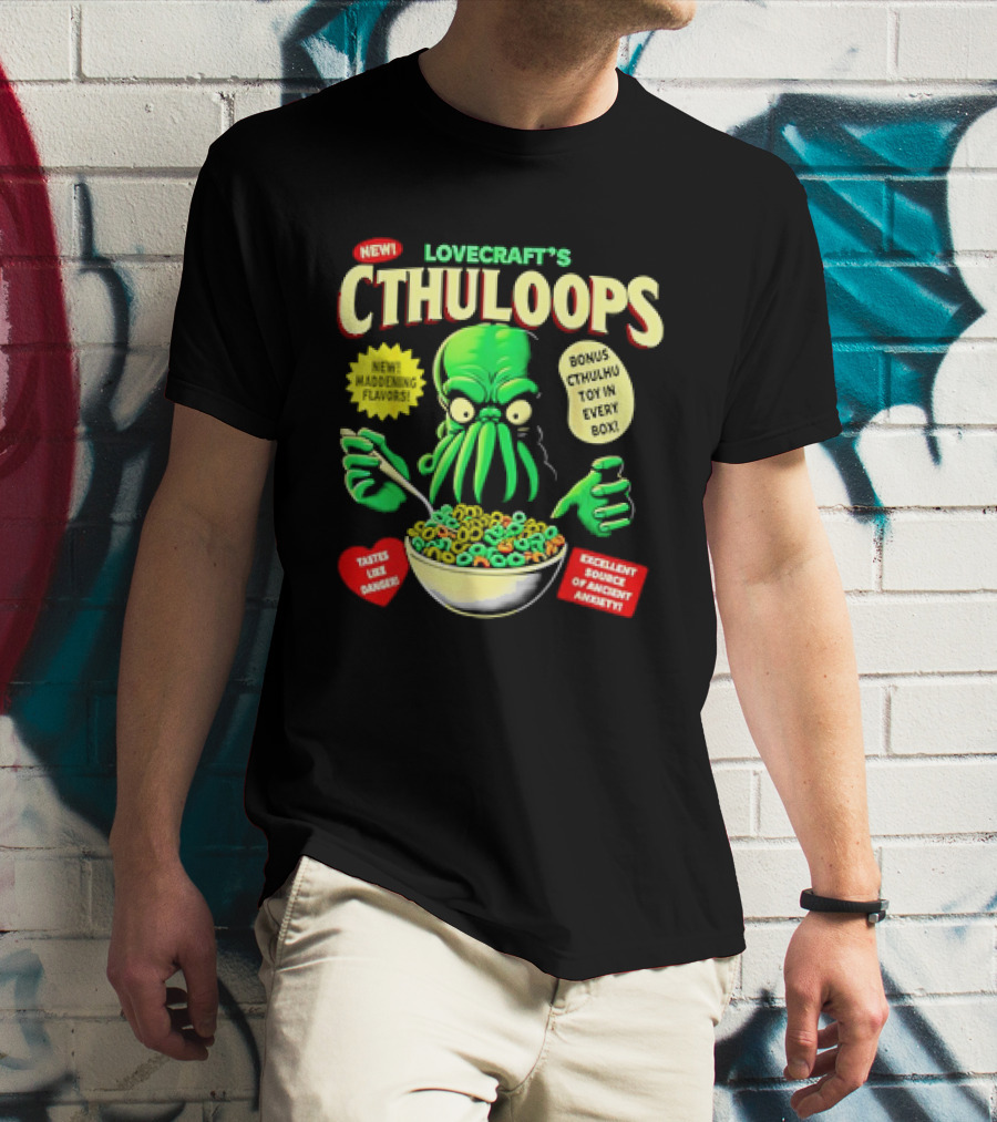 LOVECRAFT'S CTHULOOPS NEW MADDENING FLAVORS BONUS CTHULHU TOY IN EVERY BOX EXCELLENT SOURCE OF ANCIENT AWAKENING TASTES LIKE DANGER T-Shirt